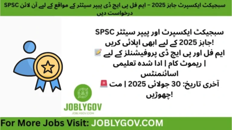 Sindh Public Service Commission Subject Expert and Paper Setter Jobs 2025 Official Advertisement – Apply Online Before 30 July